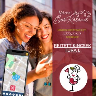 Városi BorKaland® Szeged - Rejtett kincsek I.