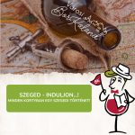 Retró Városi BorKaland® Szeged - Induljon...!